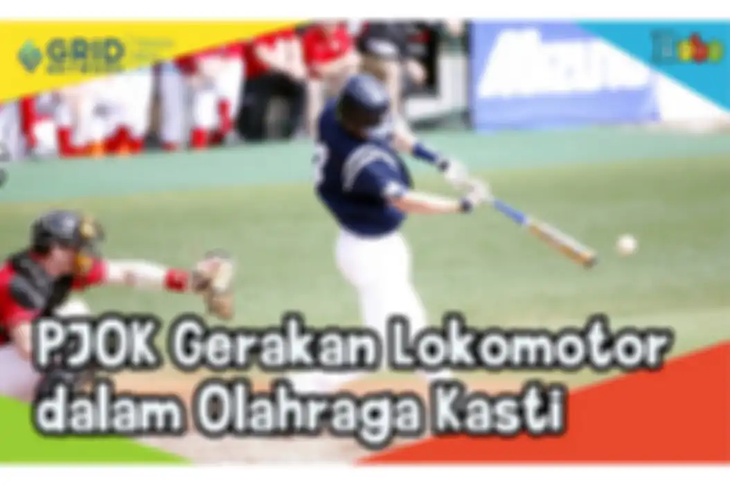 Gerak Lokomotor dalam Olahraga Kasti