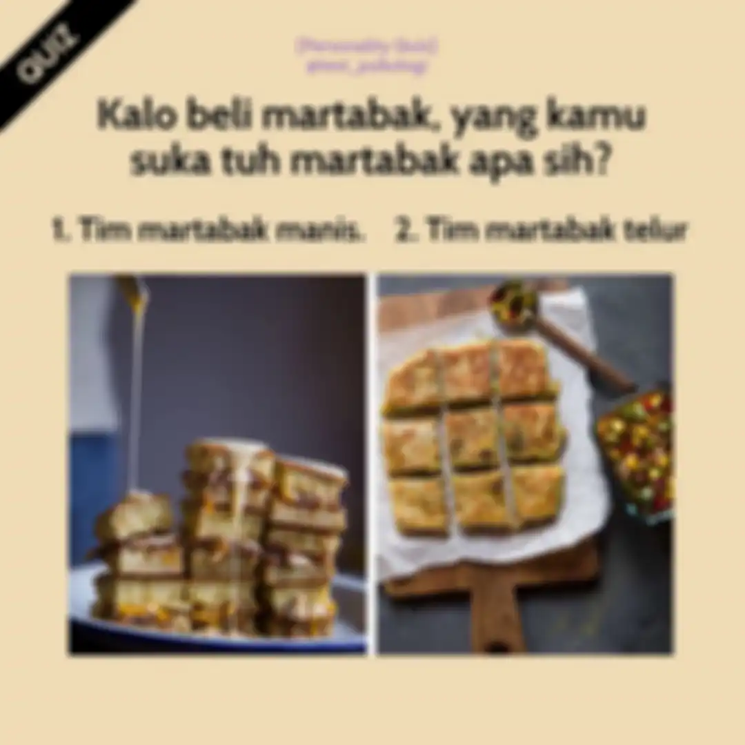 Kamu pilih martabak manis atau telur? 