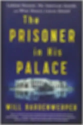 Buku The Prisoner in His Palace: Saddam Hussein, His American Guards, and What History Leaves Unsaid