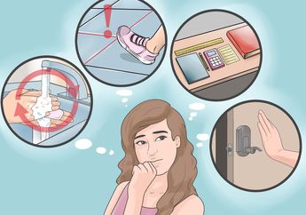 Obsessive Compulsive Disorder, Gangguan Kecemasan yang Mengkhawatirkan, Kenali Gejalanya, Mungkin Kamu Megalaminya?