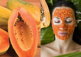 Dapatkan Wajah Glowing dengan Masker Pepaya Buatan Sendiri, yuk Coba!
