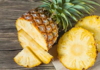 Manfaat di Balik Kelezatan Buah Nanas Menurut Pakar Kesehatan, yuk Kepoin