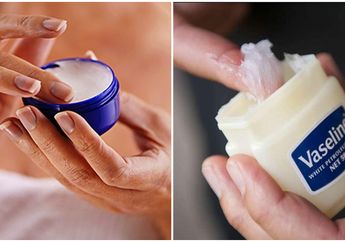 4 Manfaat Petroleum Jelly Untuk Kecantikan yang Kamu Belum Tahu! 