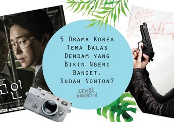 5 Drama Korea Tema Balas Dendam yang Bikin Ngeri Banget. Sudah Nonton?