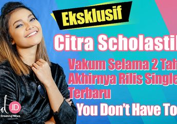 Dua Tahun Vakum, Citra Scholastika Rilis Single Baru Bergenre EDM
