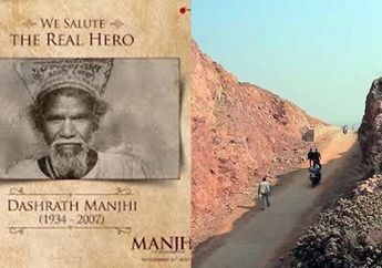 Dasrath Manjhi, Belah Gunung Berbatu Seorang Diri Demi Akses Jalan ke Rumah Sakit