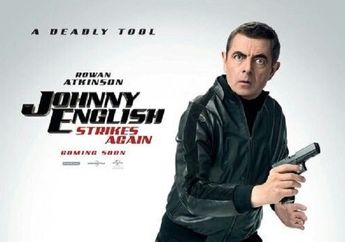 Film Johnny English Strikes Again Segera Hadir, Rowan Atkinson Kembali Bawa Komedi Slapstick