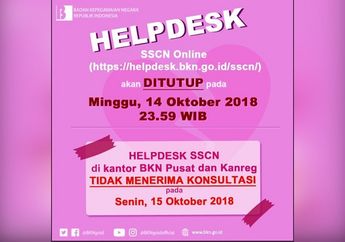 Pendaftaran CPNS 2018 akan Segera Ditutup, BKN Hentikan Layanan Helpdesk SSCN 