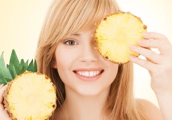 Rutin Konsumsi Nanas Bisa Bikin Miss V Wangi, Mitos atau Fakta?
