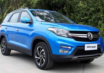 DFSK Siap Luncurkan Produk SUV Glory 560?                    