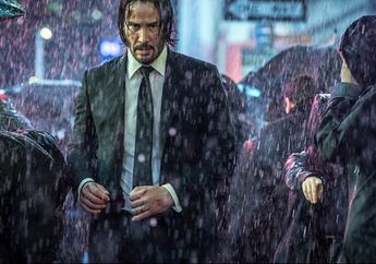 Banyak Unsur Indonesia, Ini Fakta Unik Film John Wick 3. Wajib Tahu!