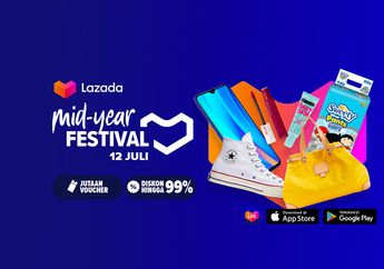 Yuk, Belanja dengan Diskon Hingga 99 Persen di Mid-Year Festival Lazada!