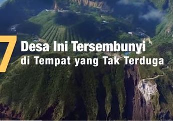 7 Desa Ini Tersembunyi di Tempat Tak Terduga, Pemandangannya Menakjubkan!
