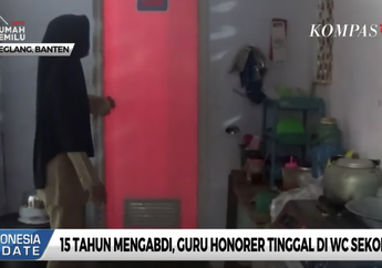 Tak Bernasib Baik, Begini Kisah Viral Guru yang Mengabdi 15 Tahun hingga Tinggal di Toilet Sekolah