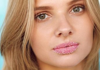 5 Produk Lip Scrub Lokal untuk Melembapkan dan Mencerahkan Bibir Kusam