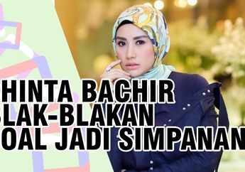 Penderitaan Panjang Sinta Bachir Jadi Simpanan Jenderal, Malam-malam Tidur Sendirian, Sedih Saat Sang Jenderal Pamit Pulang ke Rumah Istri Sah