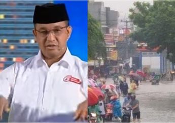 Ingat Konsep Mencegah Banjir Anies Baswedan saat Pilkada 2017 'Air Dimasukkan Bumi, bukan ke Laut'? Setelah Menjabat sebagai Gubernur DKI Jakarta Apakah Kebijakannya Masih Sama?