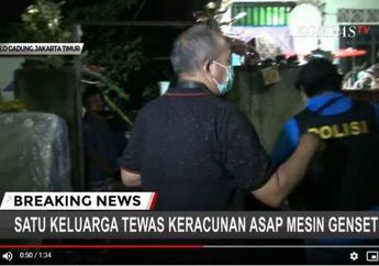 Akibat Mati Lampu Saat Banjir, Satu Keluarga di Pulo Gadung, Jakarta Timur Tewas Keracunan Genset, Sesak Napas Sampai Hilang Kesadaran Jadi Pertanda Maut Sudah Dekat