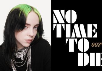 Termuda dalam Sejarah, Billie Eilish Terpilih sebagai Pengisi Soundtrack Film Baru James Bond!