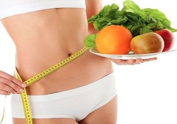Makin Singset, Inilah 4 Tips Diet Aman Tanpa Harus Kelaparan untuk Miliki Berat Badan Ideal