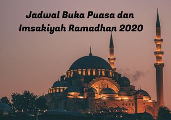Jadwal Buka Puasa dan Imsakiyah Hari Senin 18 Mei Ramadhan 2020 untuk Zona Waktu Indonesia Bagian Timur