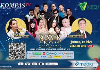 Meriah Bertabur Bintang di Penghujung Ramadhan, Konser Raya Dari Rumah Bersama Dompet Dhuafa Bakal Tayang Nanti Malam di KompasTV!