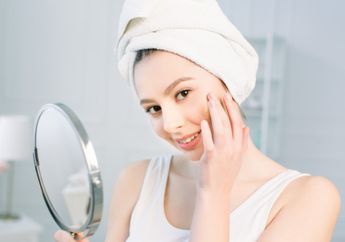 Selain Tak Mengenali Jenis Kulit yang Dimiliki, 4 Kebiasan Sepele Ini Juga dapat Merusak Kulit Wajah Cantikmu, Penasaran?