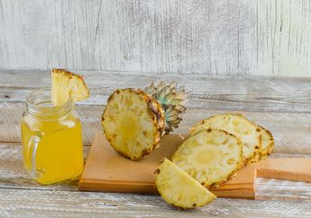 Tak Melulu Menelan Pahitnya Pil Obat, Buat Sendiri Jus Nanas yang Ampuh untuk Mengobati Asam Urat, Contek Caranya!