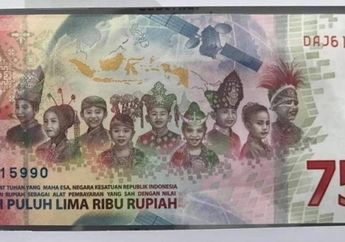 Dicetak Terbatas, Begini Caranya Dapatkan Uang Baru Edisi Khusus 75 Tahun Kemerdekaan Indonesia, Jangan Sampai Terlewat!