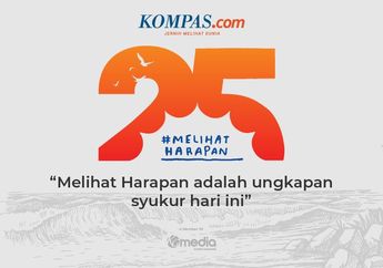 Rayakan HUT ke-25, Kompas.com Tebar Semangat Pada Masyarakat Untuk Melihat Harapan