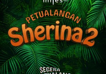Petualangan Sherina 2 Siap Berpetualang di Bioskop pada 2021