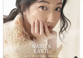 Lirik Lagu 'Satu di Antara Berjuta', Single Terbaru dari Nadiya Rawil. Kepoin Yuk!