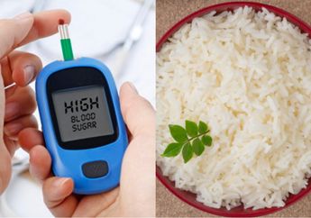 Ini Syarat Konsumsi Nasi Putih Bagi Pengidap Diabetes, Tidak Perlu Stop 100 Persen!