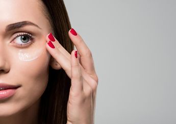 Sering Disepelekan! Simak 3 Tips Menggunakan Eye Cream dengan Tepat untuk Atasi Kantung Mata Secara Maksimal