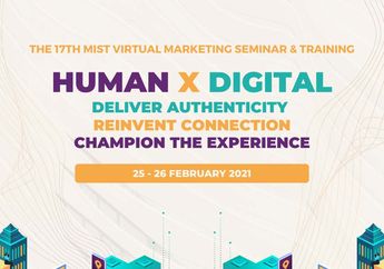 FEB UI Gelar The 17th MIST Marketing and Training Human x Digital Bareng Para Pakar