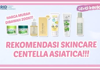 Wajib Coba! Ini 5 Rekomendasi Skincare Mengandung Centella Asiatica di Bawah Rp 200 Ribu