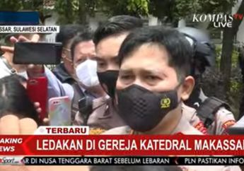 Potongan Tubuh Manusia Ditemukan dalam Ledakan Gereja Katedral Makassar, Kabid Humas Polda Sulsel: Kami Belum Tahu Potongan Itu Milik Pelaku Atau Korban