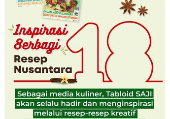 HUT ke-18 Tabloid SAJI Hadirkan Inspirasi Berbagi Resep Sajian Nusantara