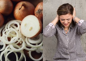 Satu Indonesia Pasti Nyesel Baru Tahu! Lebih Ampuh dari Obat, Bawang Bombay Manjur Atasi Infeksi Telinga Jika Diolah dengan Cara Seperti Ini