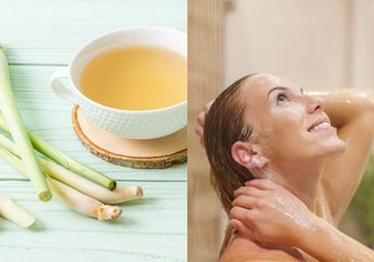 Sesekali Coba Pakai Air Rebusan Serai untuk Mandi, Manfaatnya Pasti Bikin Ketagihan!
