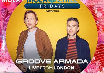 Panaskan Jumat Malammu, Yuk Party Bareng Groove Armada di Mola Chill Fridays!