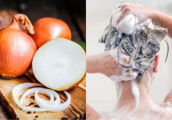 Mulai Hari Ini Coba Keramas dengan Bawang Bombai, Jangan Kaget Lihat Sesuatu Terjadi, Manfaatnya Bikin Ketagihan!