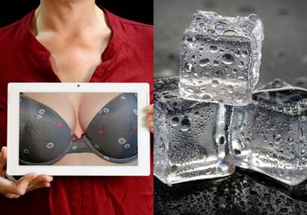 Tak Perlu Sampai Disuntik Hingga Operasi, Payudara Bisa Kembali Kencang Hanya Dengan Bermodalkan Es Batu, Begini Caranya