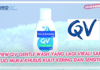 Cocok Enggak Sih? Ini Review QV Gentle Wash di Kulit Kering!