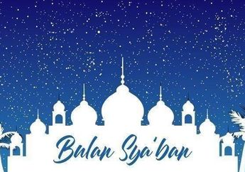 19 Hari Jelang Ramadan 2022, Simak Tata Cara Puasa Nisfu Sya'ban serta Keutamaan Bagi yang Menjalankan hingga Bermunajat di Bulan Ini