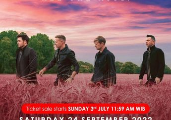 Mulai Dibuka dan Dijual Hari Ini! Berikut Harga dan Cara Dapatkan Tiket Konser Westlife di Berbagai Kota di Indonesia, Jangan Sampai Kehabisan!