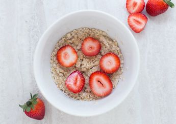 Rekomendasi Menu Sahur Berbahan Oatmeal, Sehat dan Kenyang Lebih Lama!