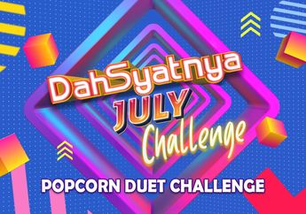 Total Hadiahnya Mencapai Jutaan Rupiah, Yuk Ikuti Kompetisi Online Dahsyatnya July: Popcorn Duet Challenge 