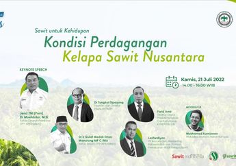 Mengulik Kondisi Perdagangan Kelapa Sawit Nusantara yang Sedang Terpuruk Bersama Kompas Talks, Siapa yang Harus Disalahkan?