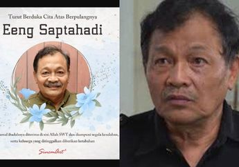 Meninggal Dunia Akibat Covid-19, Inilah Sosok Eeng Saptahadi, Aktor Senior yang Sudah 40 Tahun Wara-wiri di Televisi!